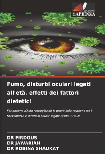 Fumo, disturbi oculari legati all'età, effetti dei fattori dietetici