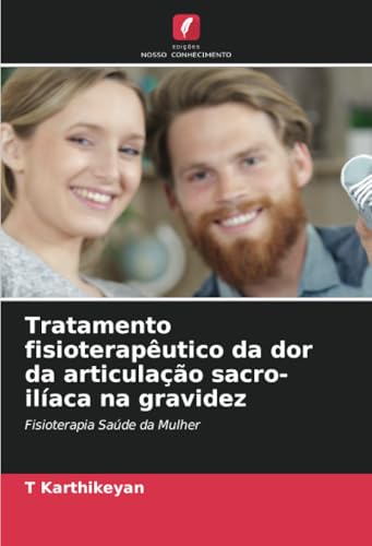 Tratamento fisioterapêutico da dor da articulação sacro-ilíaca na gravidez