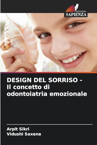 DESIGN DEL SORRISO - Il concetto di odontoiatria emozionale
