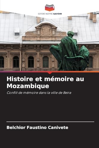 Histoire et mémoire au Mozambique