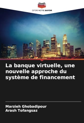 La banque virtuelle, une nouvelle approche du système de financement