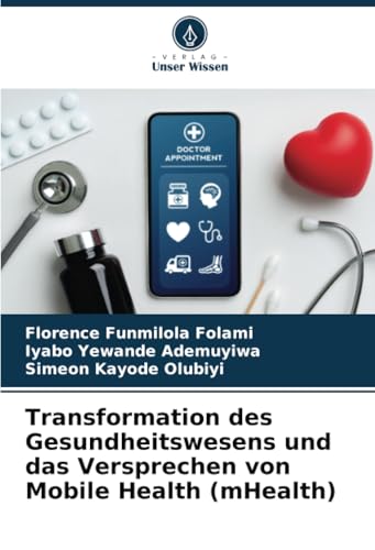 Transformation des Gesundheitswesens und das Versprechen von Mobile Health (mHealth)