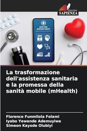 La trasformazione dell'assistenza sanitaria e la promessa della sanità mobile (mHealth)