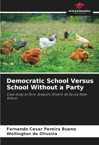 Democratic School Versus School Without a Party