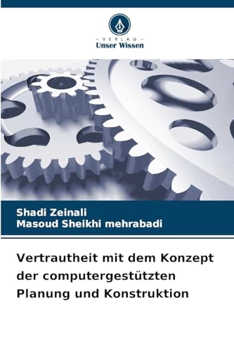 Vertrautheit mit dem Konzept der computergestützten Planung und Konstruktion