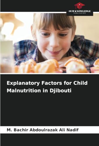 Explanatory Factors for Child Malnutrition in Djibouti