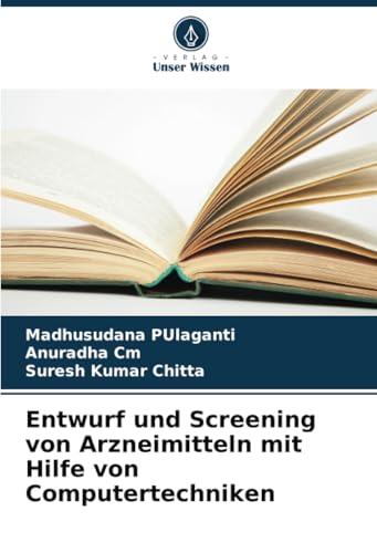 Entwurf und Screening von Arzneimitteln mit Hilfe von Computertechniken