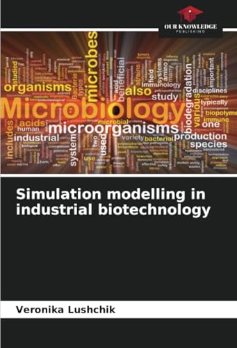 Simulation modelling in industrial biotechnology
