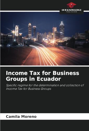 Income Tax for Business Groups in Ecuador