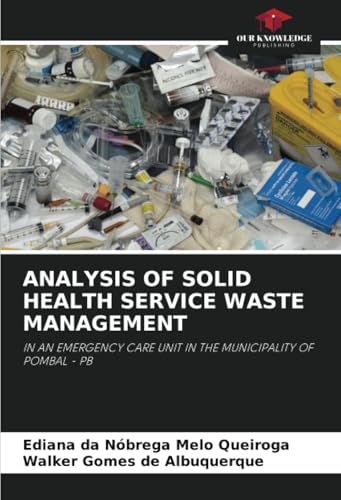 ANALYSIS OF SOLID HEALTH SERVICE WASTE MANAGEMENT