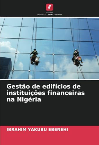Gestão de edifícios de instituições financeiras na Nigéria