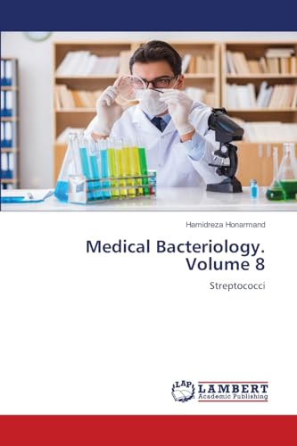 Medical Bacteriology. Volume 8