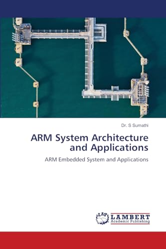 ARM System Architecture and Applications