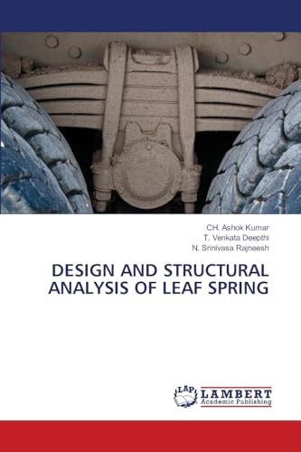 DESIGN AND STRUCTURAL ANALYSIS OF LEAF SPRING