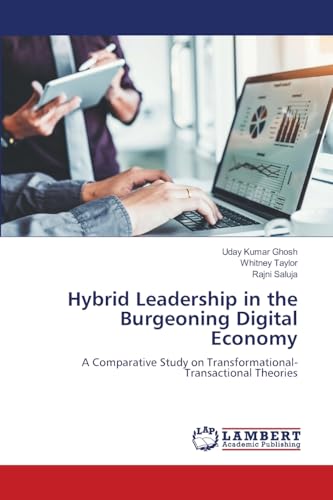 Hybrid Leadership in the Burgeoning Digital Economy