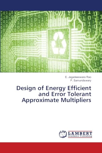 Design of Energy Efficient and Error Tolerant Approximate Multipliers