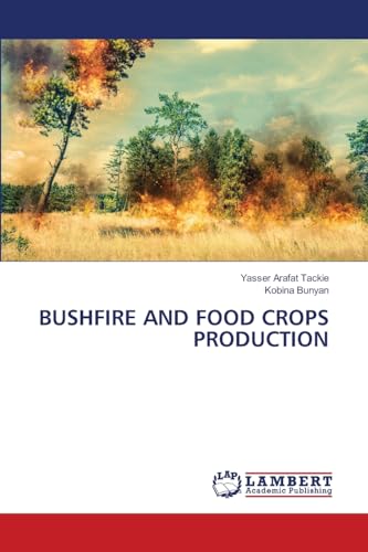 BUSHFIRE AND FOOD CROPS PRODUCTION