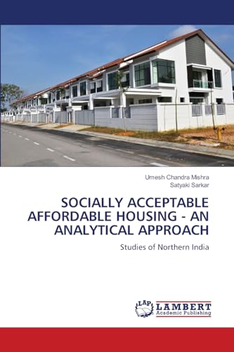 SOCIALLY ACCEPTABLE AFFORDABLE HOUSING - AN ANALYTICAL APPROACH