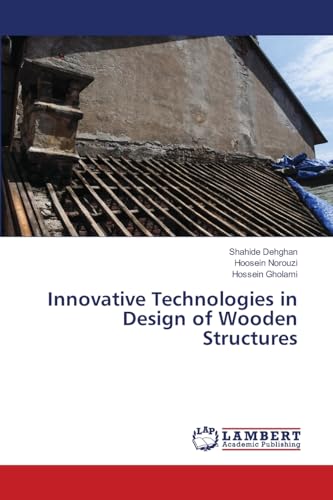 Innovative Technologies in Design of Wooden Structures