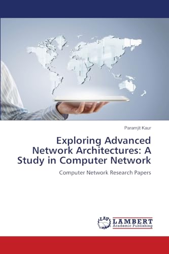 Exploring Advanced Network Architectures