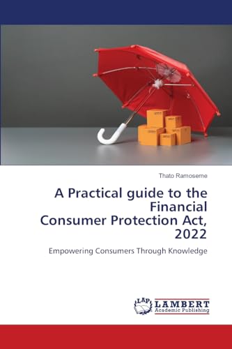 A Practical guide to the Financial Consumer Protection Act, 2022