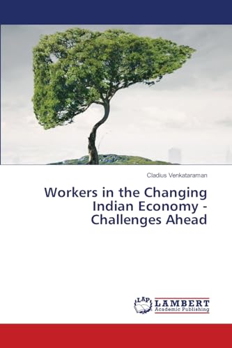 Workers in the Changing Indian Economy - Challenges Ahead
