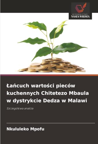 Łańcuch wartości pieców kuchennych Chitetezo Mbaula w dystrykcie Dedza w Malawi