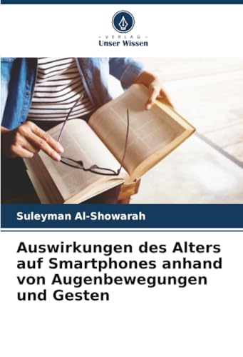 Auswirkungen des Alters auf Smartphones anhand von Augenbewegungen und Gesten