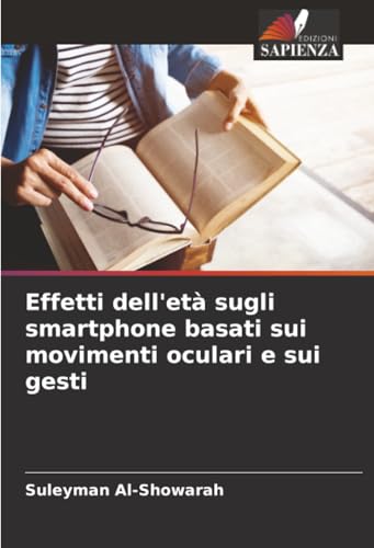 Effetti dell'età sugli smartphone basati sui movimenti oculari e sui gesti