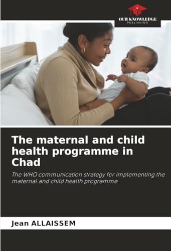 The maternal and child health programme in Chad