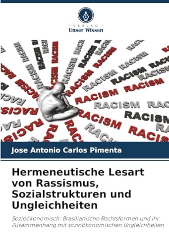 Hermeneutische Lesart von Rassismus, Sozialstrukturen und Ungleichheiten