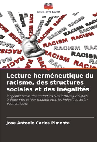 Lecture herméneutique du racisme, des structures sociales et des inégalités