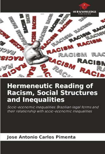 Hermeneutic Reading of Racism, Social Structures and Inequalities