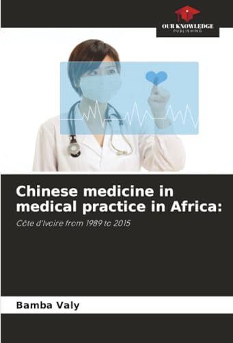 Chinese medicine in medical practice in Africa