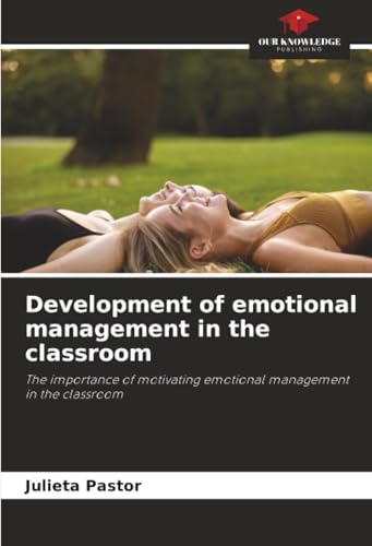 Development of emotional management in the classroom