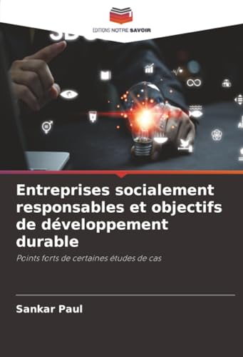 Entreprises socialement responsables et objectifs de développement durable