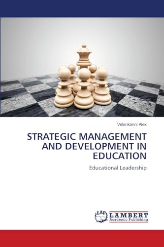 STRATEGIC MANAGEMENT AND DEVELOPMENT IN EDUCATION