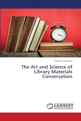 The Art and Science of Library Materials Conservation