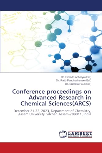 Conference proceedings on Advanced Research in Chemical Sciences(ARCS)