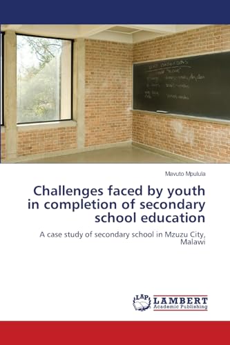 Challenges faced by youth in completion of secondary school education