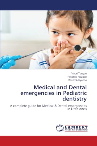 Medical and Dental emergencies in Pediatric dentistry