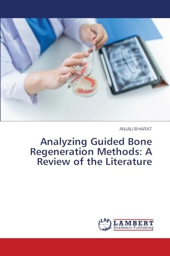 Analyzing Guided Bone Regeneration Methods