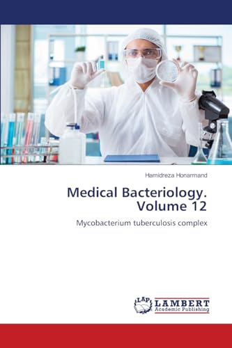 Medical Bacteriology. Volume 12