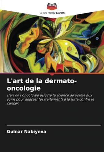 L'art de la dermato-oncologie