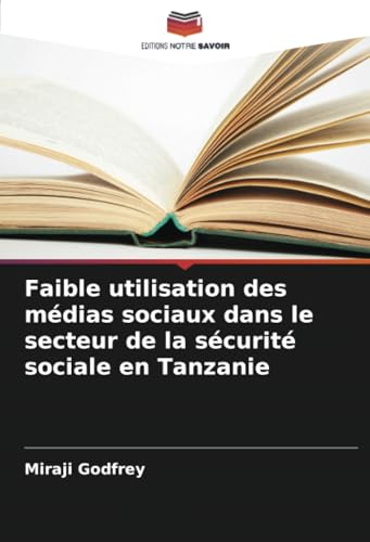 Faible utilisation des médias sociaux dans le secteur de la sécurité sociale en Tanzanie