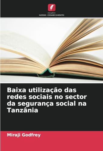 Baixa utilização das redes sociais no sector da segurança social na Tanzânia