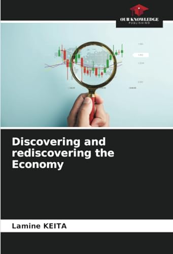 Discovering and rediscovering the Economy