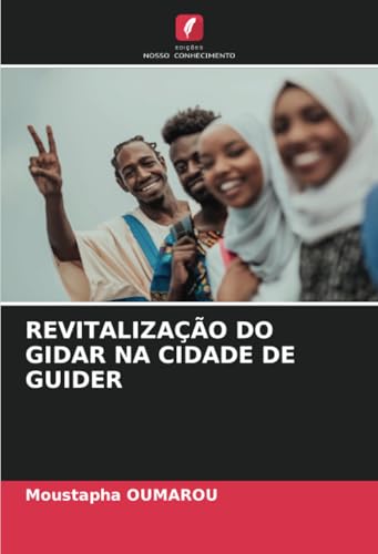 REVITALIZAÇÃO DO GIDAR NA CIDADE DE GUIDER