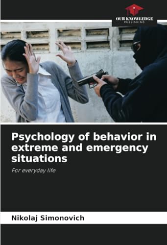 Psychology of behavior in extreme and emergency situations