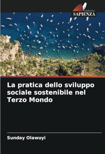 La pratica dello sviluppo sociale sostenibile nel Terzo Mondo